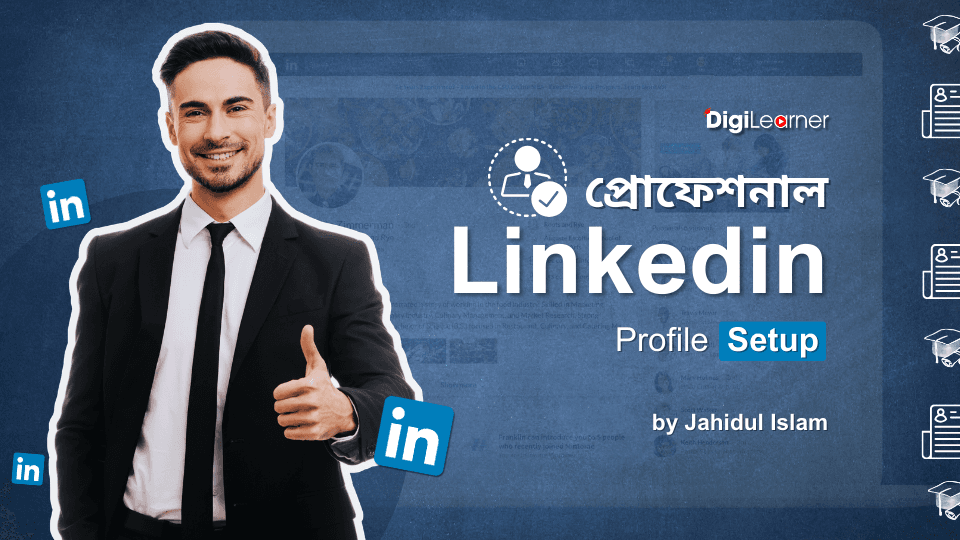 Professioal LinkedIn Profile Setup 